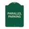 Signmission Designer Series Parallel Parking, Green & Tan Heavy-Gauge Aluminum Sign, 24" x 18", G-1824-23504 A-DES-G-1824-23504 - alternate 1